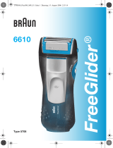 Braun 6610, FreeGlider Benutzerhandbuch
