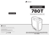 Corsair Graphite Series™ 780T Installationsanleitung