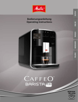 Melitta CAFFEO Barista® T intenseAroma Bedienungsanleitung