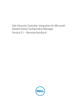 Dell Lifecycle Controller Integration Version 2.1 for Microsoft System Center Configuration Manager Benutzerhandbuch