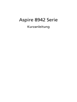 Acer Aspire 8942G Schnellstartanleitung