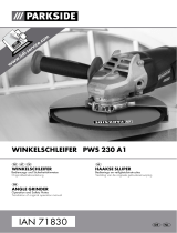 Parkside PWS 230 A1 ANGLE GRINDER Operation And Safety Notes Translation Of Original Operation Manual