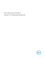 Dell Lifecycle Controller 2 Version 1.4.0 Benutzerhandbuch