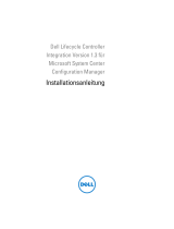 Dell Lifecycle Controller Integration for System Center Configuration Manager Version 1.3 Benutzerhandbuch