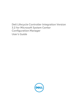 Dell Lifecycle Controller Integration Version 3.2 for Microsoft System Center Configuration Manager Benutzerhandbuch