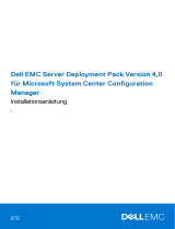 Dell EMC Server Deployment Pack v4.0 for Microsoft System Center Configuration Manager Bedienungsanleitung